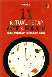 Image of 11 Ritual Tetap Aktif Dan Produktif (Buku Panduan Terancam Eksis)