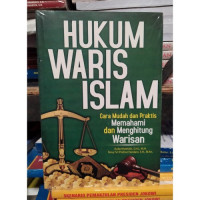 Image of Hukum Waris Islam : Cara Mudah dan Praktis Memahami dan Menghitung Warisan