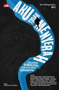 Image of Aku (Tidak) Menyerah (Taklukan Burnoutmu, Nyalakan Kembali Semangatmu)