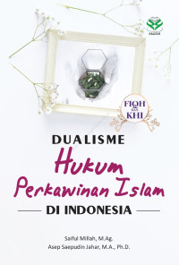 Image of Dualisme Hukum Perkawinan Islam di Indonesia (Fiqh dan KHI)