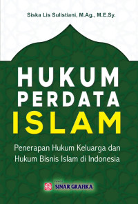 Image of Hukum Perdata Islam (Penerapan Hukum Keluarga dan Hukum Bisnis Islam di Indonesia)