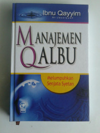 Image of Manajemen Qalbu: Melumpuhkan Senjata Syetan