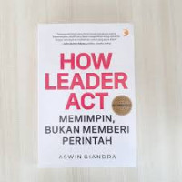 Image of How Leader Act (Memimpin, Bukan memberi Perintah)