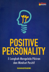 Image of Positive Personality : 5 Langkah Mengelolah Pikiran dan Mindset Potitif