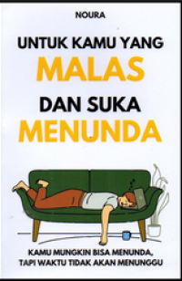 Image of Untuk Kamu Yang Malas dan Suka Menunda