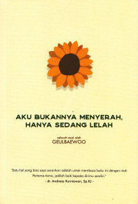 Image of Aku bukannya menyerah, hanya sedang lelah