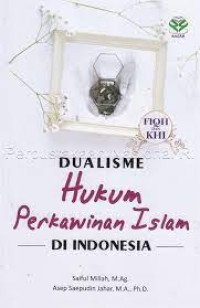 Image of Dualisme Hukum Perkawinan Islam di Indonesia