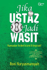 Image of Jika Ustaz Jadi Wasit : Kumpulan Artikel Islami & Inspriratif