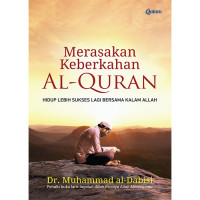 Image of Merasakan Keberkahan l-Uran ; Hidup lebih sukses lagi bersama kalam Allah