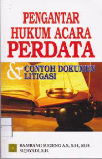 Image of Pengantar Hukum Acara Perdata & Contoh Dokumentasi Litigasi