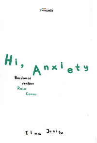 Image of Hi, Anxiety (Berdamai Dengan Rasa Cemas)