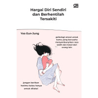Image of Hargai Diri Sendiri dan Berhentilah Tersakiti