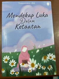 Image of Mendekap Luka Dalam Ketaatan