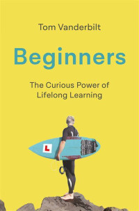 Image of Beginners
Panduan bagi Kita yang ingin belajar banyak hal baru tanpa batasan usia