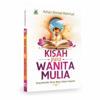 Image of Kisah para Wanita Mulia : yang memeiliki peran besar dalam sejarah