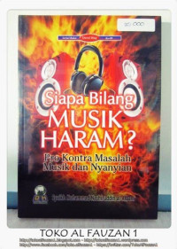 Image of Siapa Bilang Musik Haram?  : Pro Kontra Masalah Musik dan Nyanyian