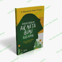 Image of Jangan Biarkan Air Mata Ibu Berlinang