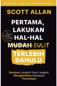 Image of Pertama, lakukan hal-hal sulit terlebih dahulu