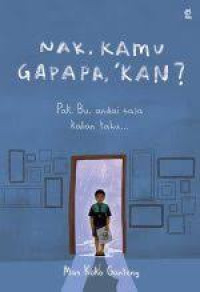 Image of Nak, Kamu Gapapa, 'KAN?