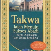Image of Takwa : Jalan Menuju Sukses Abadi 